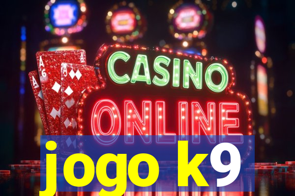 jogo k9